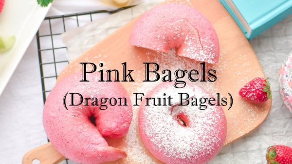 Pink Bagels (Dragon Fruit Bagels) Recipe