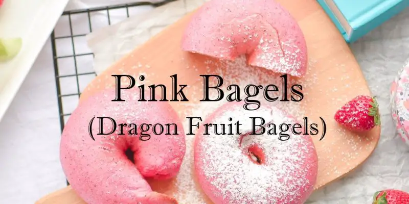 Pink Bagels (Dragon Fruit Bagels) Recipe