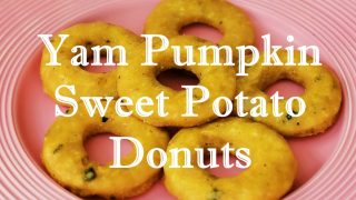 Yam Pumpkin Sweet Potato Donuts